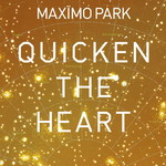 29. Maxïmo Park - Quicken The Heart