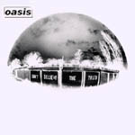 Oasis. Dont Believe The Truth